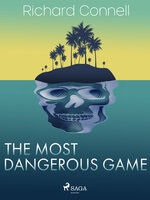 The Most Dangerous Game - Richard Connell
