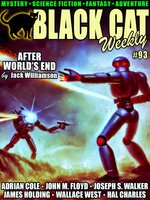 Black Cat Weekly #93 - Wallace West, James Holding, Jack Williamson, Adrian Cole, Hal Charles, Dick Donovan, Joseph S. Walker, John M. Floyd, George O. Smith