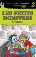 Les petits monstres #2: Tu triches - Carina Evytt, Pernille Eybye