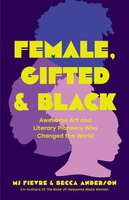 Female, Gifted & Black - Becca Anderson, M.J. Fievre