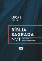 Lucas 22 - 24, NVT - Editora Mundo Cristão