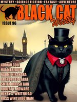 Black Cat Weekly #96 - Arthur Leo Zagat, Robert E. Howard, Naomi Hirahara, Russ Winterbotham, Adrian Cole, Hal Charles, Henry S. Whitehead, William Le Queux
