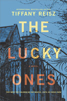 The Lucky Ones: A Novel - Tiffany Reisz