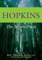 Hopkins: The Mystic Poets - Gerard Manley Hopkins