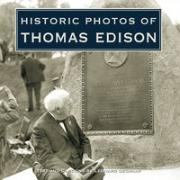 Historic Photos of Thomas Edison - 