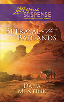 Betrayal in the Badlands - Dana Mentink