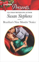 Brazilian's Nine Months' Notice - Susan Stephens