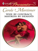 Wife by Contract, Mistress by Demand - Carole Mortimer