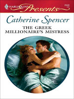The Greek Millionaire's Mistress - Catherine Spencer