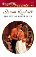 The Future King's Bride - Sharon Kendrick