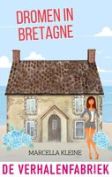 Dromen in Bretagne - Marcella Kleine