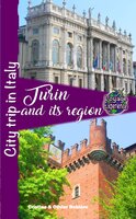 Turin and its region: City trip in Italy - Cristina Rebiere