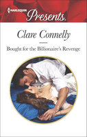 Bought for the Billionaire's Revenge - Clare Connelly