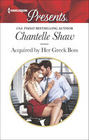 Acquired by Her Greek Boss - Chantelle Shaw