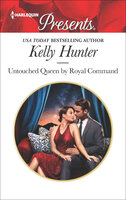 Untouched Queen by Royal Command - Kelly Hunter