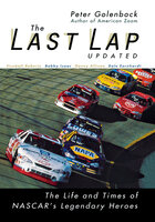 The Last Lap: The Life and Times of NASCAR's Legendary Heroes - Peter Golenbock