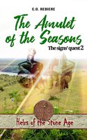 The Amulet of the Seasons: The signs' quest 2 - Cristina Rebiere, Olivier Rebiere