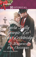 It Happened One Christmas - Carla Kelly, Ann Lethbridge, Georgie Lee