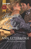 Haunted by the Earl's Touch - Ann Lethbridge