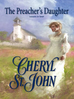 The Preacher's Daughter - Cheryl St. John