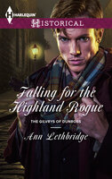 Falling for the Highland Rogue - Ann Lethbridge