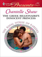 The Greek Billionaire's Innocent Princess - Chantelle Shaw