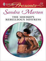 The Sheikh's Rebellious Mistress - Sandra Marton