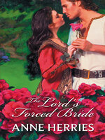 The Lord's Forced Bride - Anne Herries