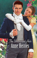The Unknown Heir - Anne Herries
