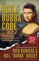 The Rick & Bubba Code - Rick Burgess, Bill "Bubba" Bussey, Martha Bolton