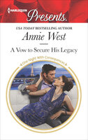 A Vow to Secure His Legacy - Annie West