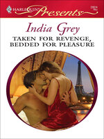 Taken for Revenge, Bedded for Pleasure - India Grey