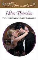 The Spaniard's Baby Bargain - Helen Bianchin