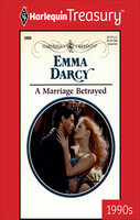 A Marriage Betrayed - Emma Darcy