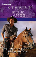 Thunder Horse Redemption - Elle James