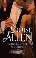 Seduced by the Scoundrel - Louise Allen