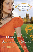 The Housemaid's Scandalous Secret - Helen Dickson