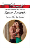 Seduced by the Sultan - Sharon Kendrick