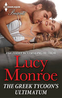 The Greek Tycoon's Ultimatum - Lucy Monroe