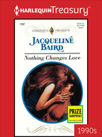 Nothing Changes Love - Jacqueline Baird