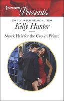 Shock Heir for the Crown Prince - Kelly Hunter