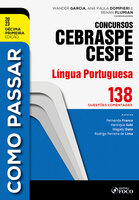 Como passar concursos CEBRASPE -Língua Portuguesa - Henrique Subi, Magally Dato, Fernanda Franco, Rodrigo Ferreira de Lima