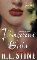 Dangerous Girls - R.L. Stine