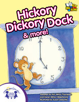Hickory Dickory Dock & More - Kim Mitzo Thompson, Karen Mitzo Hilderbrand