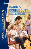 Daddy's Double Duty - Stella Bagwell