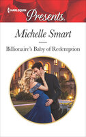 Billionaire's Baby of Redemption - Michelle Smart
