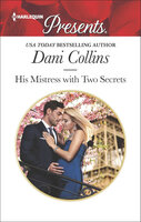 His Mistress with Two Secrets - Dani Collins