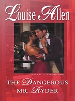 The Dangerous Mr. Ryder - Louise Allen