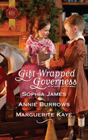 Gift-Wrapped Governess - Marguerite Kaye, Annie Burrows, Sophia James