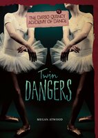 Twin Dangers - Megan Atwood